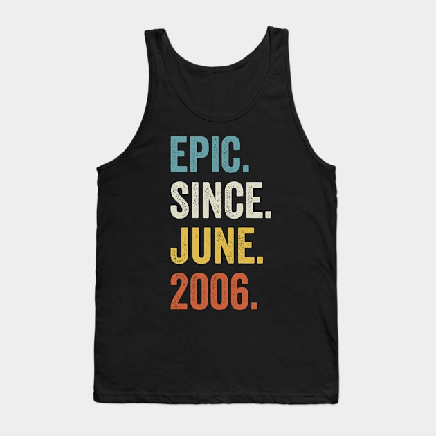 16 Years Old Epic Since June 2006 16th Birthday Tank Top by tobzz